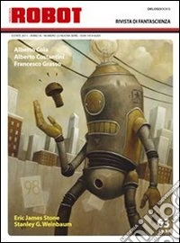 Robot. Rivista di fantascienza (2011). E-book. Formato PDF ebook