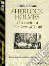 Sherlock Holmes e l'avventura del Carro di Tespi. E-book. Formato EPUB ebook di Enrico Solito