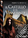 Il castello e il viandante: Tecnomante 1. E-book. Formato EPUB ebook di Valentino Peyrano