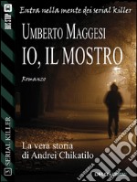 Io, il mostro. E-book. Formato EPUB ebook