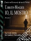 Io, il mostro. E-book. Formato EPUB ebook