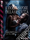 Il dolce sapore della vendetta. E-book. Formato EPUB ebook di Macrina Mirti