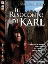 Il resoconto di Karl: Tecnomante 4. E-book. Formato EPUB ebook di Valentino Peyrano