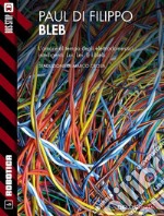 Bleb. E-book. Formato EPUB ebook