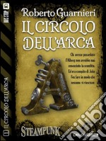 Il Circolo dell'ArcaIl circolo dell'Arca 1. E-book. Formato EPUB ebook