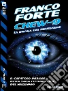 Chew-9: Chew-9 1. E-book. Formato EPUB ebook di Franco Forte