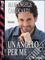 Un angelo per me. E-book. Formato EPUB ebook