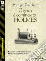 Il gioco è cominciato, Holmes!. E-book. Formato EPUB ebook