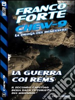 La guerra coi Rems: Chew-9 2. E-book. Formato EPUB ebook