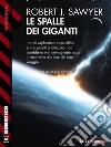 Le spalle dei giganti. E-book. Formato EPUB ebook