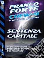 Sentenza Capitale: Chew-9 4. E-book. Formato EPUB ebook