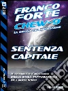 Sentenza Capitale: Chew-9 4. E-book. Formato EPUB ebook di Franco Forte