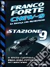 Stazione 9: Chew-9 6. E-book. Formato EPUB ebook di Franco Forte