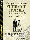 Sherlock Holmes e l'avventura della spia austriaca. E-book. Formato EPUB ebook di Gianfranco Sherwood