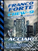 Acciaio. Chew-9. E-book. Formato EPUB