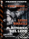 Il ritorno del Lupo. The tube. Exposed. E-book. Formato EPUB ebook di Luigi Brasili