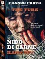 Nido di carne. The tube. E-book. Formato EPUB ebook