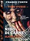 Nido di carne. The tube. E-book. Formato EPUB ebook di Ilaria Tuti