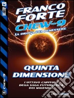 Quinta dimensione. Chew-9. E-book. Formato EPUB ebook