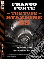 Stazione 28. The tube. E-book. Formato EPUB ebook