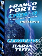 Cerberus: Chew-9 10. E-book. Formato EPUB ebook