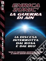 La discesa interrotta dal rosa e dal blu. E-book. Formato EPUB ebook