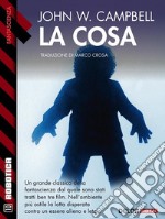 La cosa: La cosa 1. E-book. Formato EPUB ebook