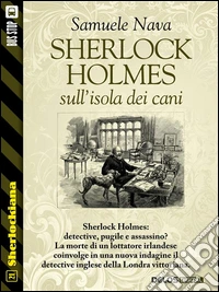 Sherlock Holmes sull'isola dei cani. E-book. Formato EPUB ebook