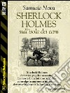 Sherlock Holmes sull'isola dei cani. E-book. Formato EPUB ebook