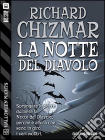 La notte del diavolo. E-book. Formato EPUB ebook di Richard Chizmar