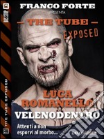 Veleno dentro. The tube. Exposed. E-book. Formato EPUB ebook