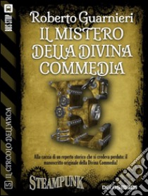 Il mistero della Divina CommediaIl circolo dell'Arca 5. E-book. Formato EPUB ebook di Roberto Guarnieri