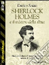 Sherlock Holmes e il mistero della slitta. E-book. Formato EPUB ebook di Enrico Solito