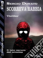 Scorreva rabbia. E-book. Formato EPUB ebook