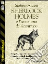 Sherlock Holmes e l'avventura del licantropo. E-book. Formato EPUB ebook