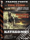 Katakombs. The Tube. Nomads. E-book. Formato EPUB ebook