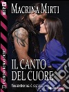 Il canto del cuore. E-book. Formato EPUB ebook di Macrina Mirti