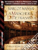 La maschera di Pietrasanta. E-book. Formato EPUB ebook