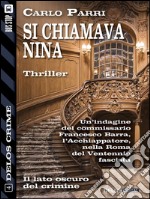 Si chiamava Nina. E-book. Formato EPUB ebook