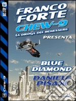 Blue diamond. Chew-9. E-book. Formato EPUB ebook