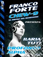 Profondo Alpha. Chew-9. E-book. Formato EPUB ebook