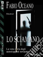 Lo sciamano. E-book. Formato EPUB ebook