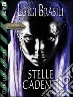 Stelle Cadenti: I figli della notte 2. E-book. Formato EPUB ebook