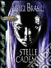 Stelle Cadenti: I figli della notte 2. E-book. Formato EPUB ebook di Luigi Brasili