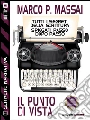 Scrivere narrativa 2 - Il punto di vista: Scrivere narrativa 2. E-book. Formato EPUB ebook di Marco P. Massai