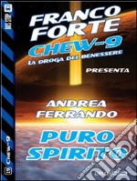 Puro spirito. Chew-9. E-book. Formato EPUB ebook