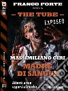 Madre di sangue. The tube. Exposed. E-book. Formato EPUB ebook di Massimiliano Giri