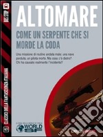 Come un serpente che si morde la coda. E-book. Formato EPUB ebook