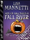 1925: un Halloween a Fall River. E-book. Formato EPUB ebook di Lisa Mannetti