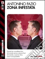 Zona infestata. E-book. Formato EPUB ebook